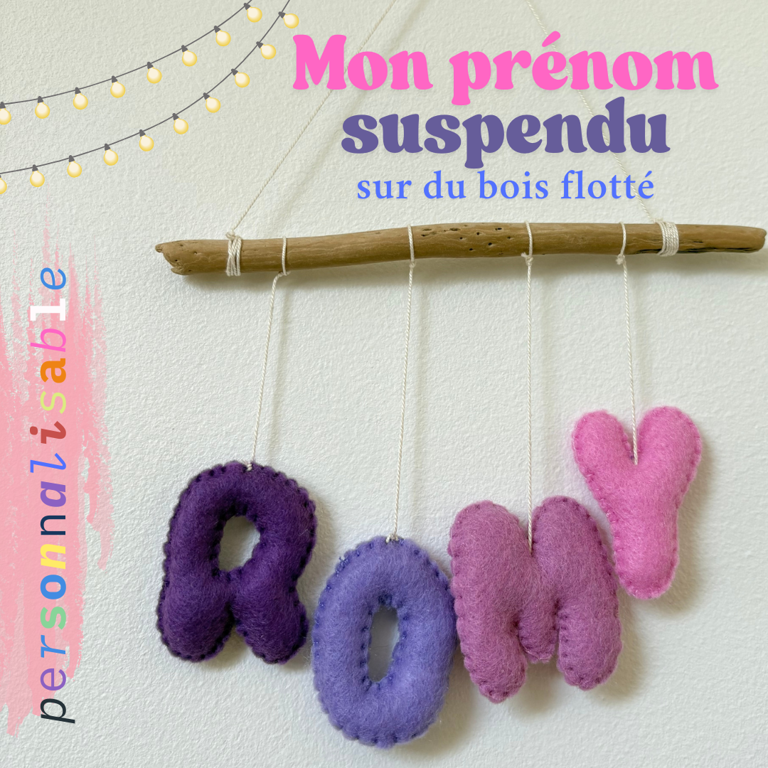 Mon prénom suspendu – Décoration murale personnalisée